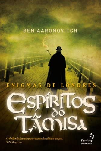 Ben Aaronovitch: Espíritos do Tâmisa (EBook)