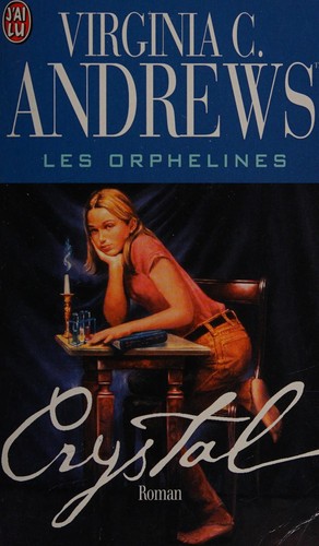 V. C. Andrews: Crystal (Paperback, French language, 1999, J'ai lu)