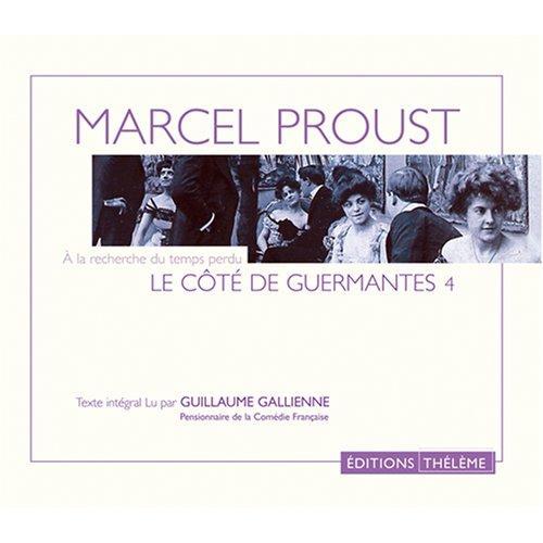 Marcel Proust: Le côté de Guermantes 4 : texte intégral (French language, 2006)