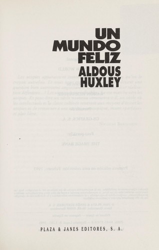 Aldous Huxley: Un mundo feliz (Spanish language, 1993, Plaza & Janes)