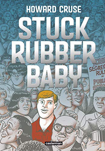 Howard Cruse, Cruse Howard: Stuck Rubber Baby (Hardcover, French language, 2021, Casterman)