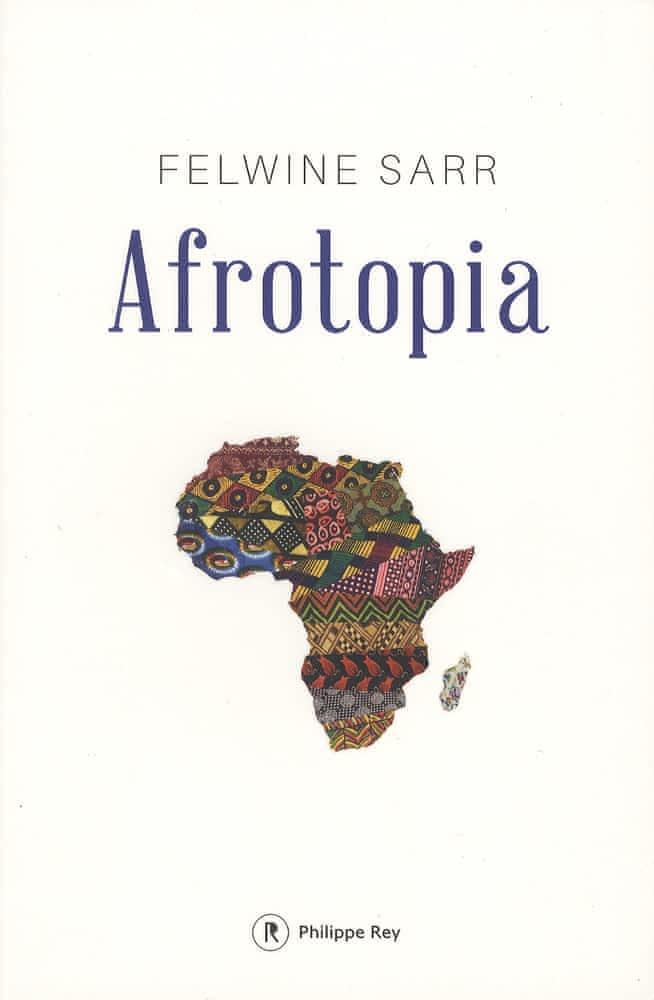 Felwine Sarr: Afrotopia (French language, 2016)