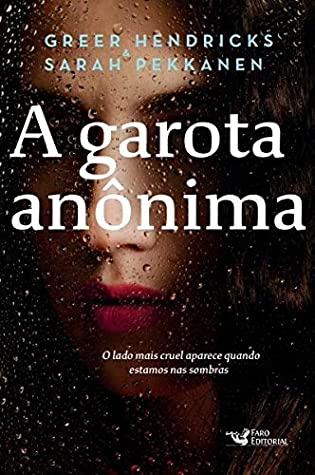 Greer Hendricks, Sarah Pekkanen: A Garota Anonima (2021)