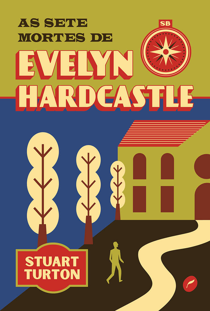 Stuart Turton: As sete mortes de Evelyn Hardcastle (Paperback, 2020, Dublinense)