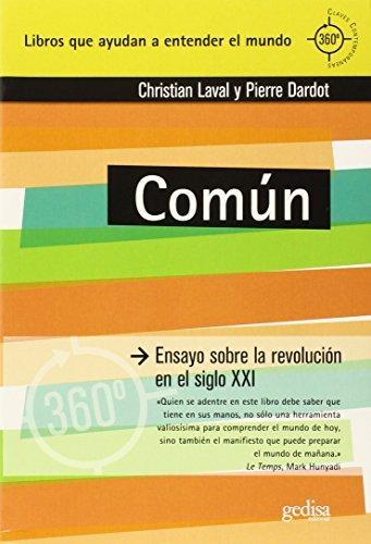 Christian Laval, Pierre Dardot: Común : ensayo sobre la revolución en el siglo XXI (Spanish language)
