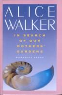 Alice Walker: In Search of Our Mother's Garden (Hardcover, 1999, Tandem Library)