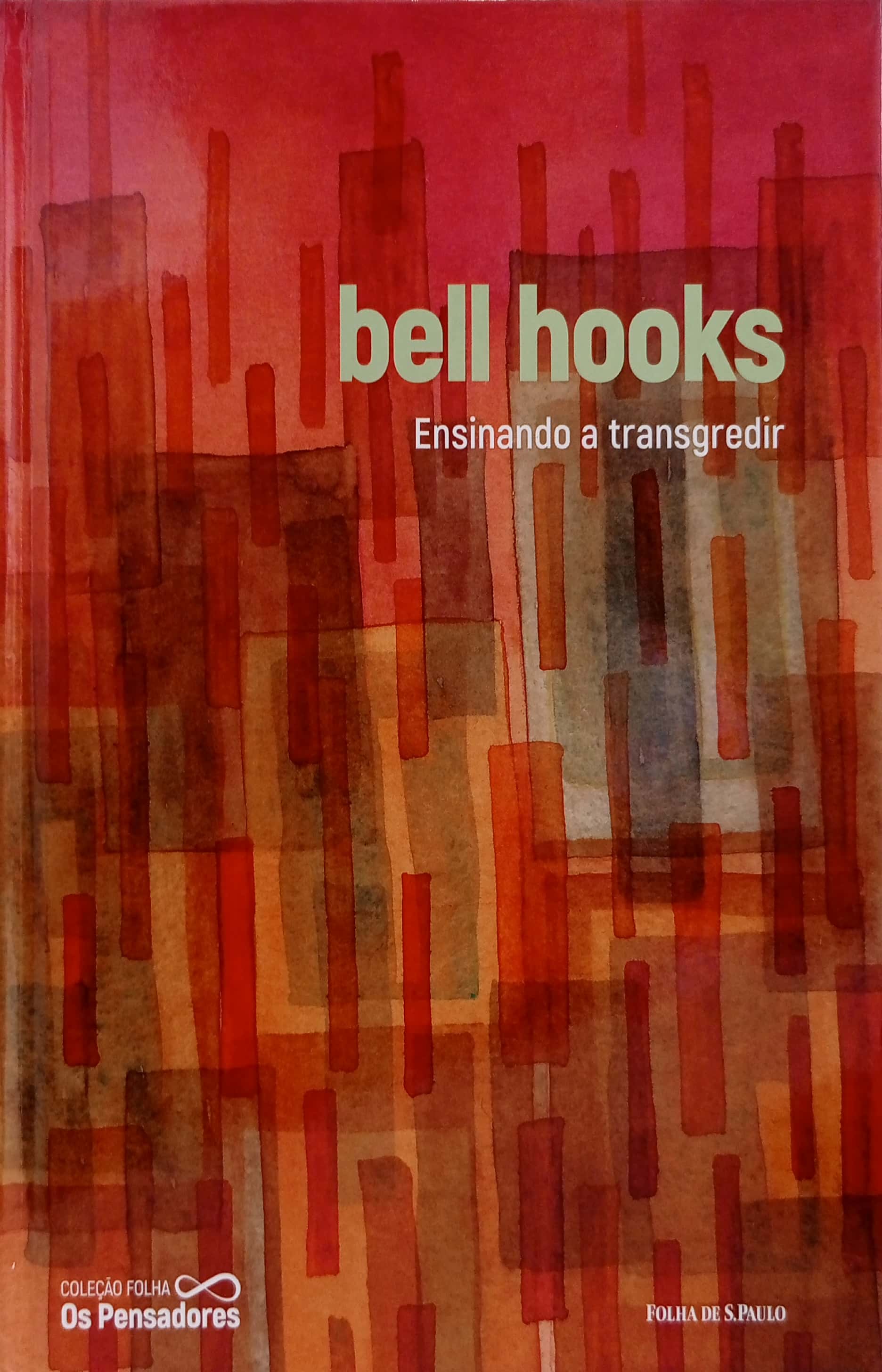 bell hooks: Ensinando a transgredir (Hardcover, Português language, 2021, Folha de S. Paulo)