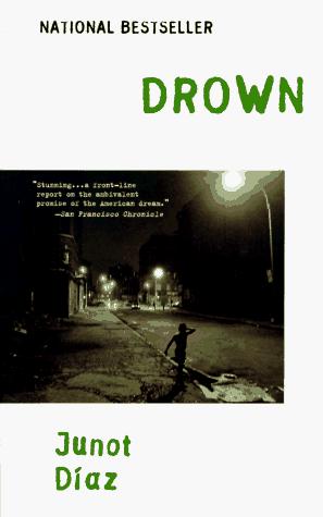 Junot Díaz, Junot Díaz: Drown (Paperback, 1997, Riverhead Books)