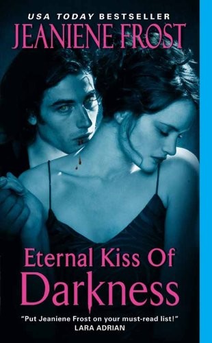 Jeaniene Frost: Eternal Kiss of Darkness (Night Huntress World Book 2) (2010, HarperCollins e-books)
