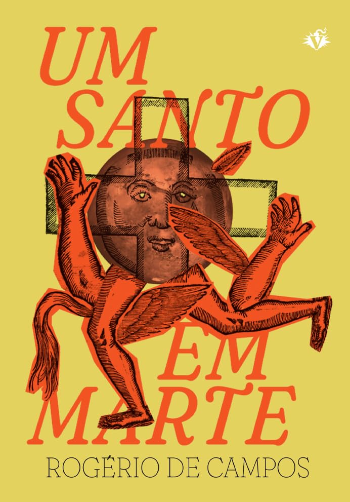 Rogério de Campos: Um santo em Marte (Paperback, português language, Veneta)