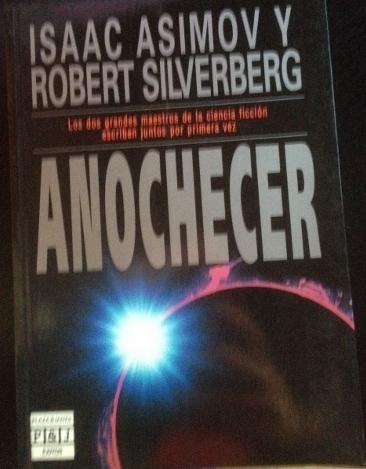 Isaac Asimov: Anochecer (Spanish language, 1993, Plaza & Janes)