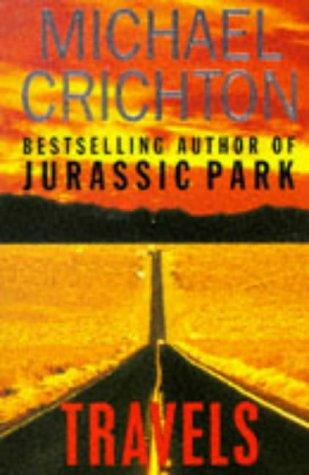 Michael Crichton: Travels (Paperback, 1994, Pan)