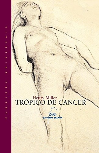 Henry Miller: Tropico de cancer (Hardcover, Editorial Galaxia, S.A.)