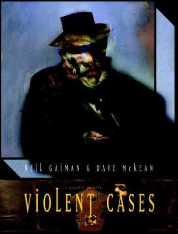 Neil Gaiman, Dave McKean: Violent Cases (Paperback, 2003, Dark Horse)