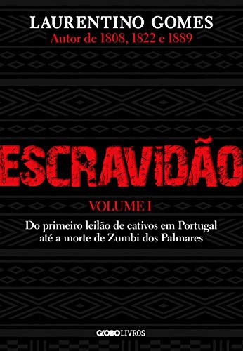 Laurentino Gomes: Escravidão - Vol. 1 (Paperback, 2020, Buobooks)