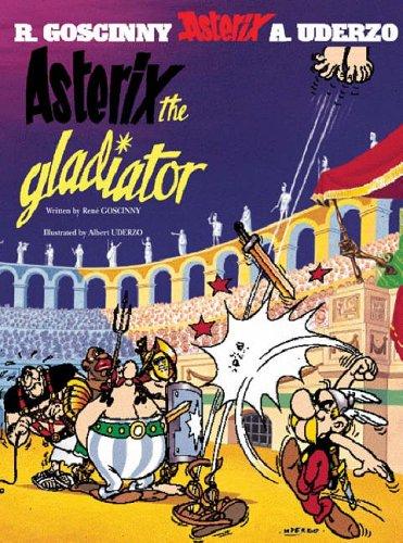 René Goscinny: Asterix the Gladiator (Hardcover, 2004, Orion)