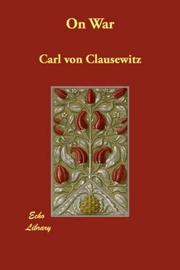 Carl von Clausewitz: On War (2007, Echo Library)