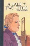 Charles Dickens: Tale of Two Cities (Abridged Ed.) (1998, Tandem Library)