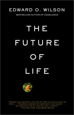 Edward O. Wilson: The Future of Life (Paperback, 2003, Vintage)