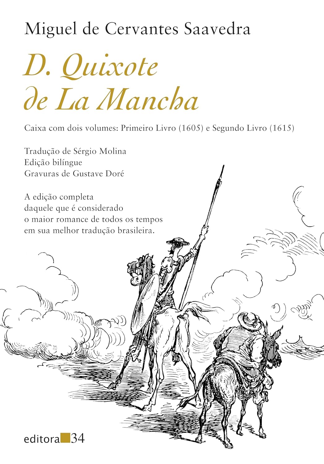 Miguel de Cervantes Saavedra: D. Quixote (Paperback, Português language, Editora 34)