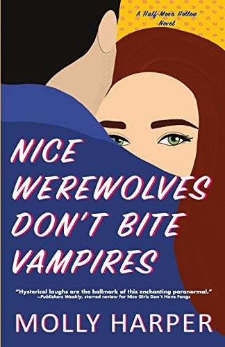 Molly Harper: Nice Werewolves Don't Bite Vampires (Paperback, 2020, Nancy Yost Literary Agency, Inc)