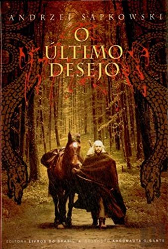 Andrzej Sapkowski: O Último Desejo (Paperback, 2005, Livros do Brasil)