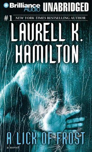 Laurell K. Hamilton: Lick of Frost, A (Meredith Gentry) (AudiobookFormat, 2007, Brilliance Audio on MP3-CD)