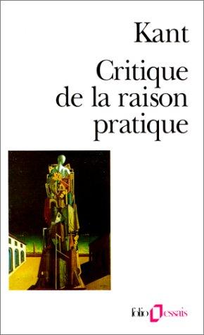 Immanuel Kant, Ferdinand Alquié: Critique de la raison pratique (Paperback, French language, 1989, Gallimard)