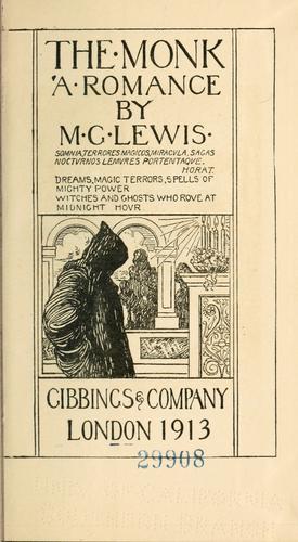 Matthew Gregory Lewis: The monk. (1913, Gibbings & Co.)