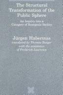 Jürgen Habermas: The structural transformation of the public sphere (1989, MIT Press)