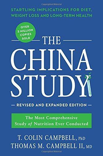 T. Colin Campbell, PhD, T. Colin Campbell, Thomas M. Campbell, T. Colin Campbell: The China Study (2016, BenBella Books)