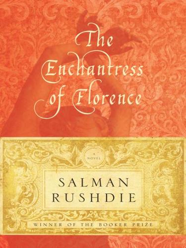 Salman Rushdie: The Enchantress of Florence (EBook, 2008, Random House Publishing Group)