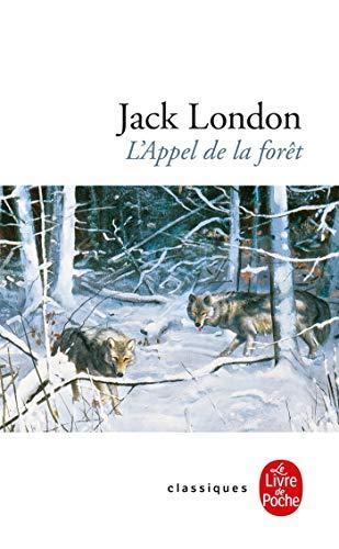 Jack London: L'appel de la forêt (French language, 2000, LGF)