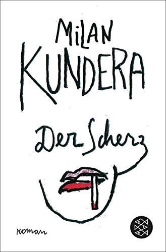 Milan Kundera: Der Scherz (Paperback, 2013, FISCHER Taschenbuch)