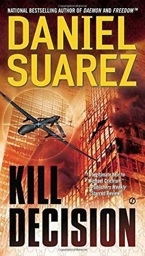 Daniel Suarez: Kill Decision (2013)