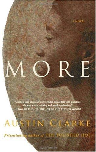 Austin Clarke: More (Hardcover, 2009, Amistad)