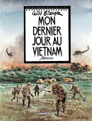 Will Eisner: Mon dernier jour au Vietnam (Paperback, French language, 2001, Delcourt)