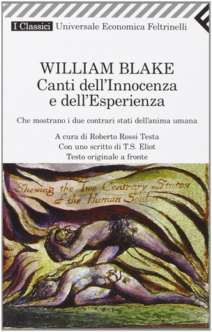 William Blake: Canti dell'Innocenza e dell'Esperienza (Paperback, Italiano language, Feltrinelli)