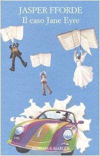 Jasper Fforde: Il caso Jane Eyre (Italian language, 2006)