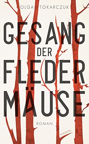 Olga Tokarczuk: Gesang der Fledermäuse (2019, Kampa)