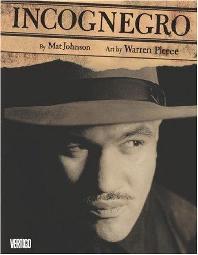 Mat Johnson, Warren Pleece: Incognegro (Hardcover, 2008, Vertigo)