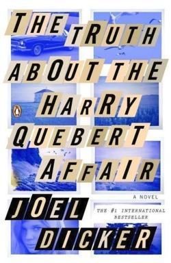 Joël Dicker: The Truth about the Harry Quebert Affair