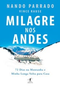 Fernando Parrado: Milagre nos Andes (Paperback, Portuguese language, 2006, Objetiva)