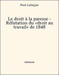 Paul Lafargue: Le Droit à la Paresse (Français language)