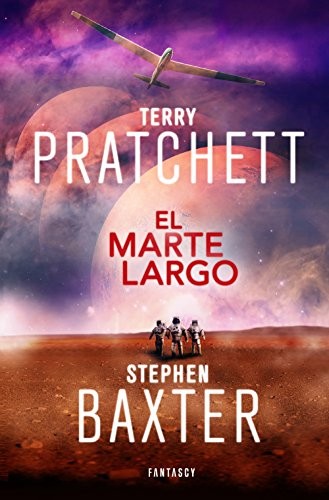 Terry Pratchett, Stephen Baxter, Gabriel Dols Gallardo: El Marte Largo (Paperback, FANTASCY)