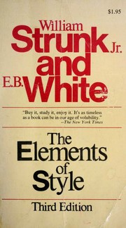 E.B. White: The Elements of Style (Paperback, 1979, Macmillan Company)