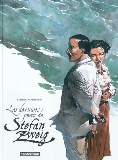 Laurent Seksik: Les derniers jours de Stefan Zweig (French language, 2012)