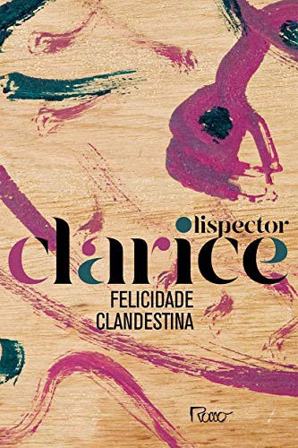 invalid author: Felicidade Clandestina (Paperback, Portuguese language, 2019, Rocco)