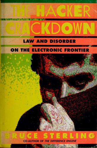 Bruce Sterling: The Hacker Crackdown (Hardcover, 1992, Bantam Books)