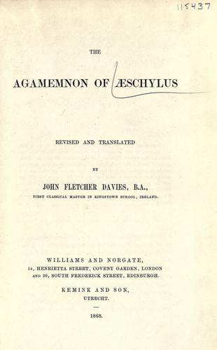 Aeschylus: The Agamemnon of Aeschylus (1868)